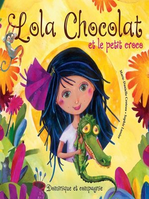 cover image of Lola Chocolat et le petit croco